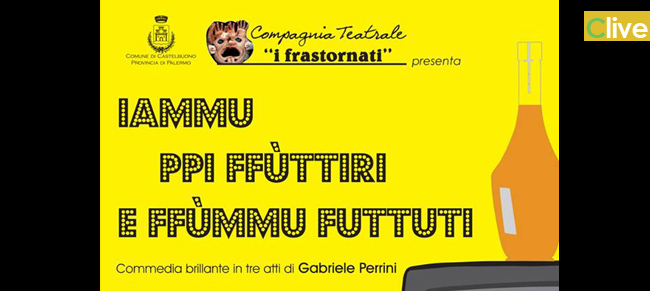 "Iammu ppi ffùttiri e ffùmmu futtuti": commedia brillante in tre atti di Gabriele Perrini
