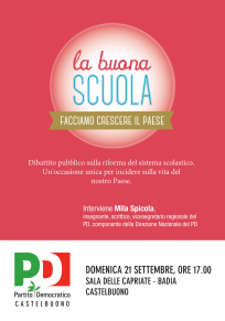 La Buona Scuola: dibattito pubblico sulla riforma del sistema scolastico. Un'occasione unica per incidere sulla vita del nostro Paese